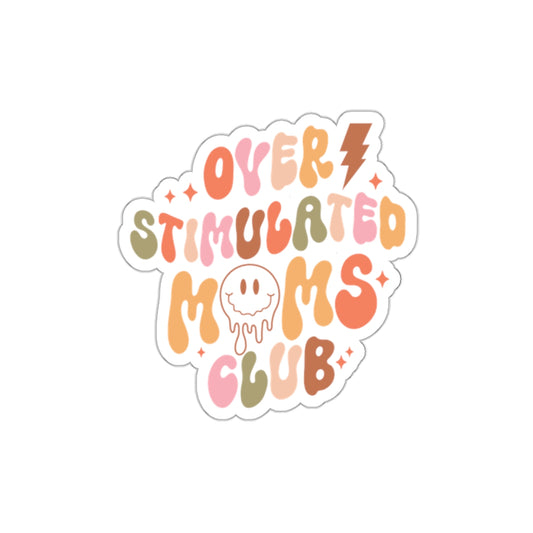 Overstimulated Moms Club Sticker